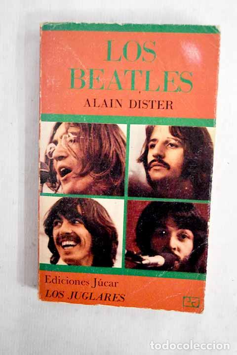 Libros: Los Beatles: Dister, Alain.- Dister, Alain