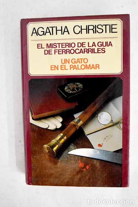 Libros: El misterio de la gu&iacute;a de ferrocarriles: Un gato en el palomar.- Christie, Agatha