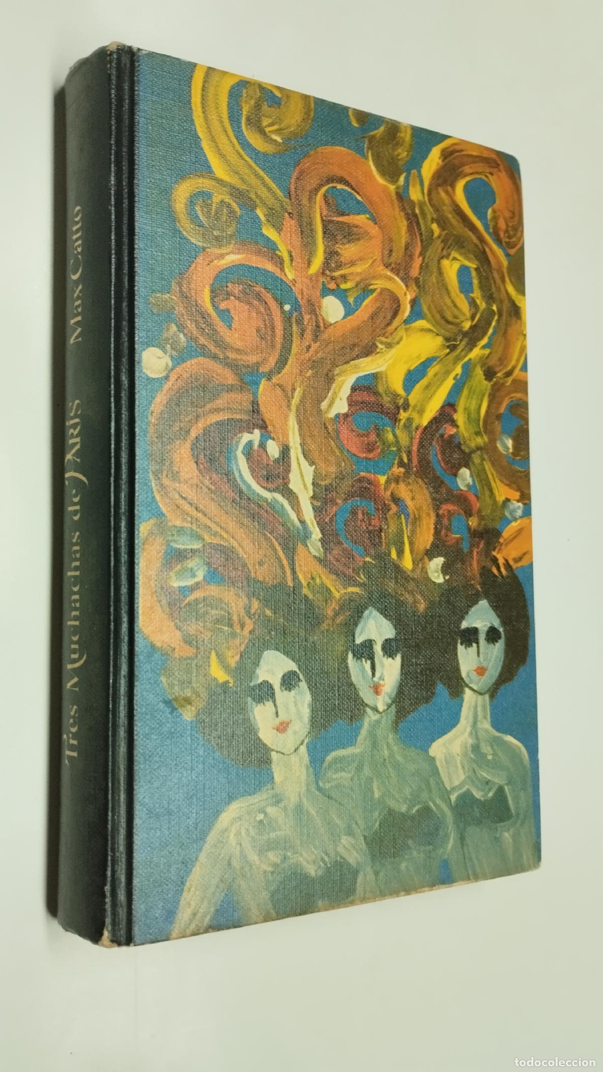 Libros: TRES MUCHACAS DE PAR&Iacute;S - MAX CATTO - Foto 1