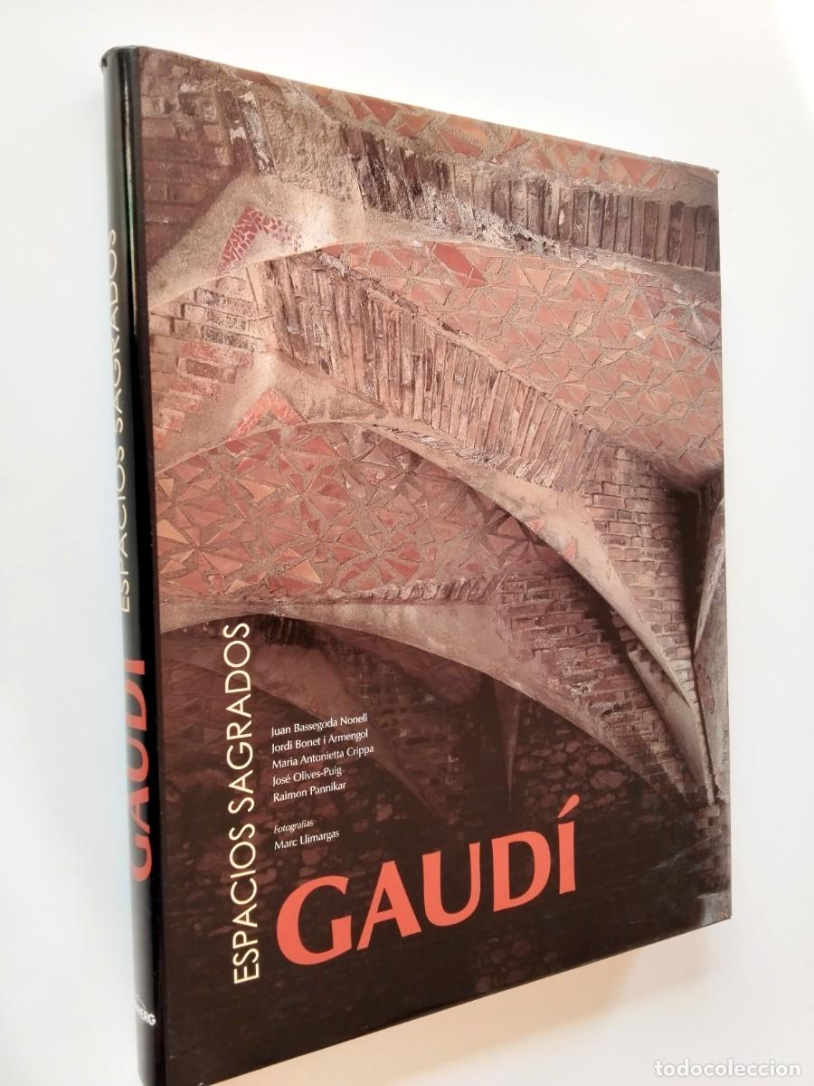 Libros: Maria Antonietta Crippa y Juan Bassegoda Nonell - Gaud&iacute;: Espacios sagrados