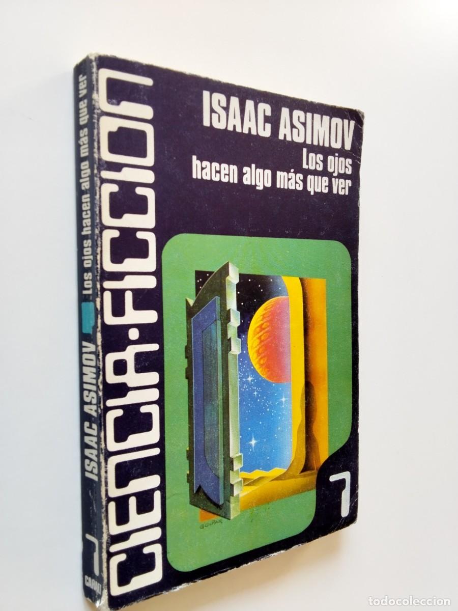 Libros: Isaac Asimov - Los ojos hacen algo m&aacute;s que ver