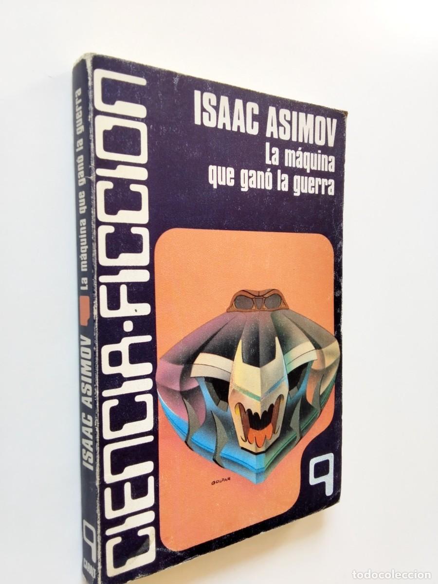 Libros: Isaac Asimov - La m&aacute;quina que gan&oacute; la guerra