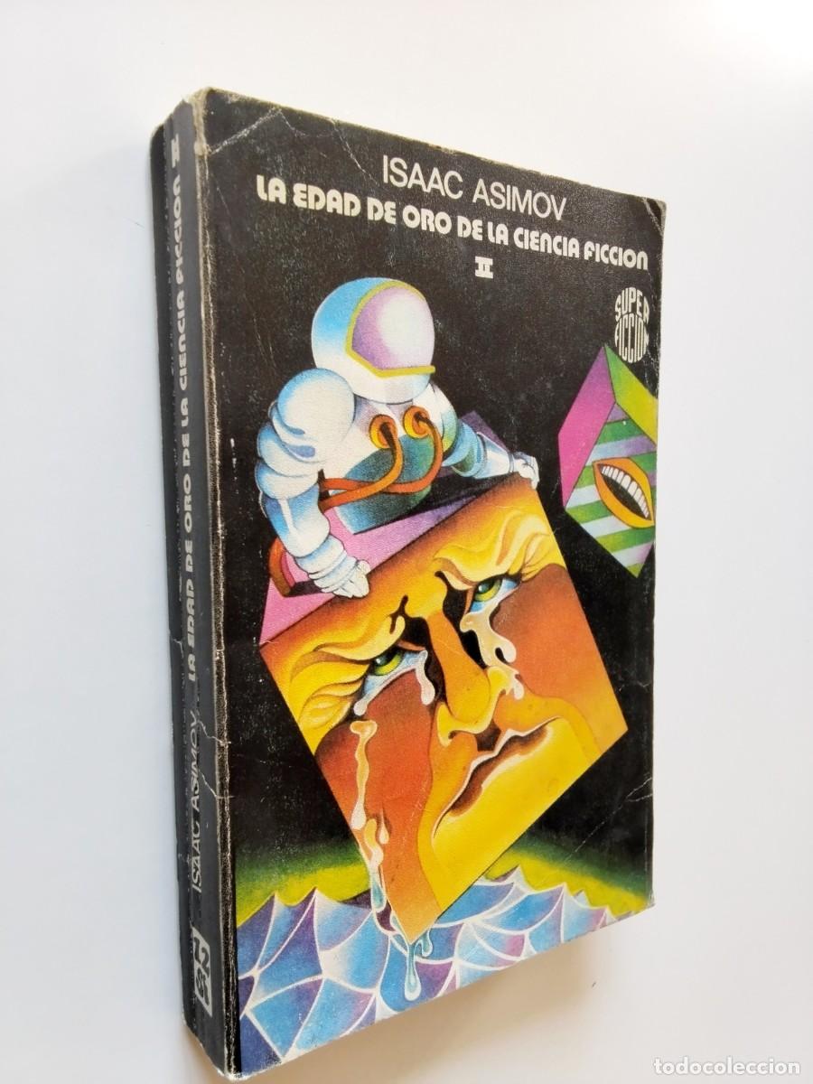 Libros: Isaac Asimov - La edad de oro de la ciencia ficci&oacute;n, II