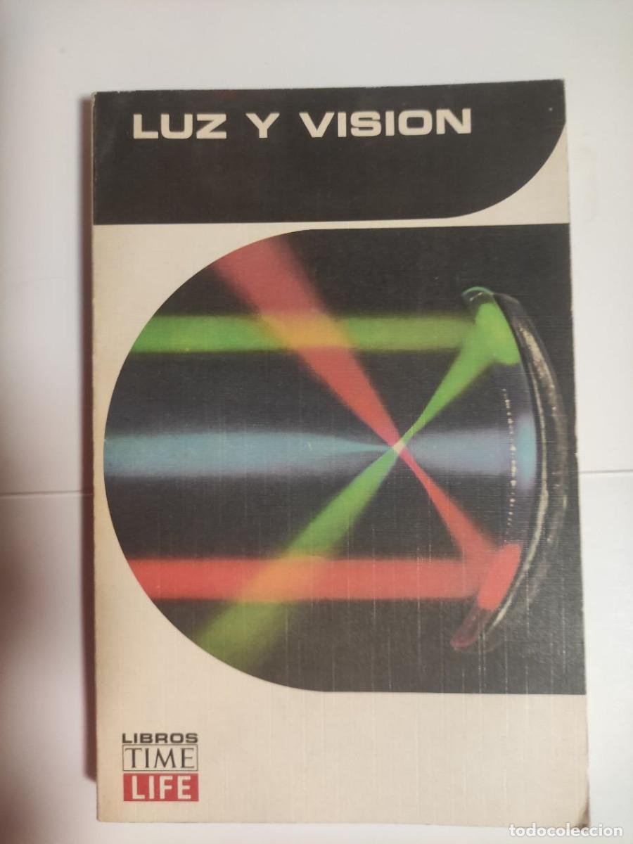 Libros: Luz y visi&oacute;n - Ren&eacute; Dubos - Foto 1