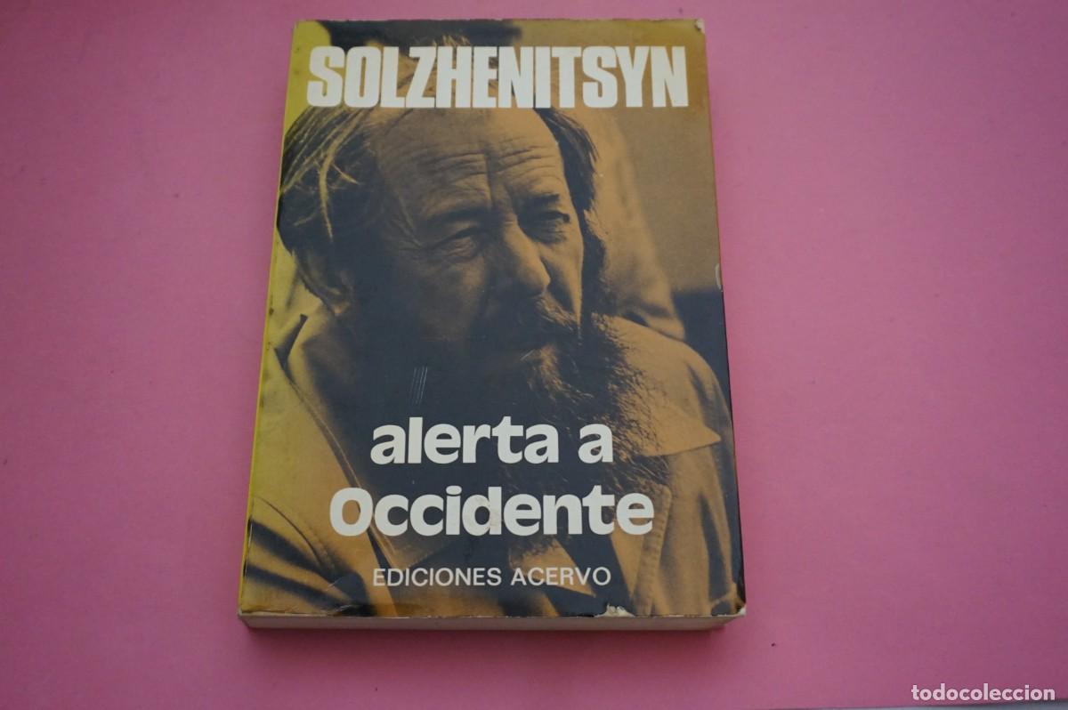 Libros: 2C/ ALERTA A OCCIDENTE - SOLZHENITSYN / EDICIONES ACERVO - Foto 1