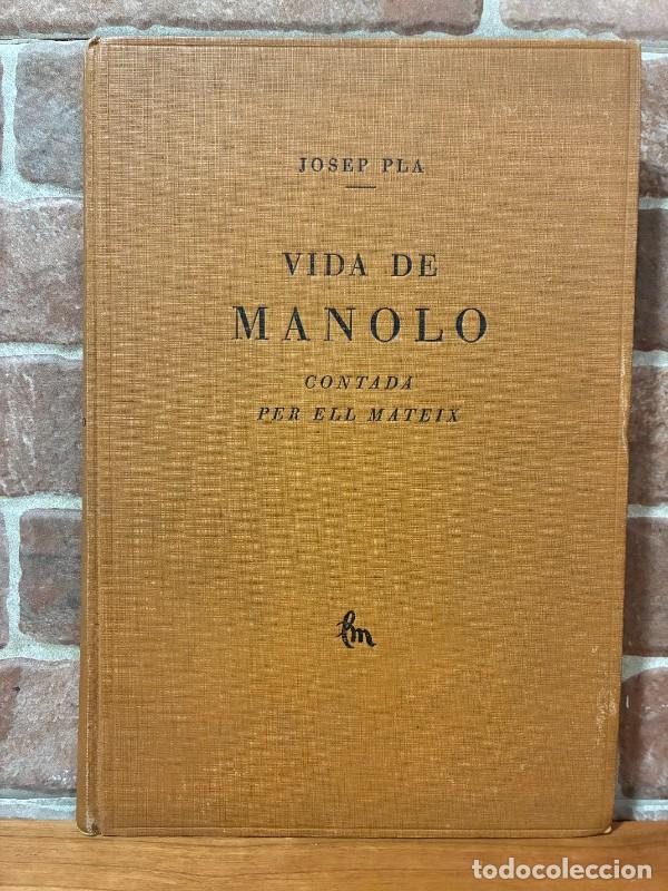 Libros: VIDA DE MANOLO - Josep Pla - LA MIRADA - Sabadell 1928 - Foto 1