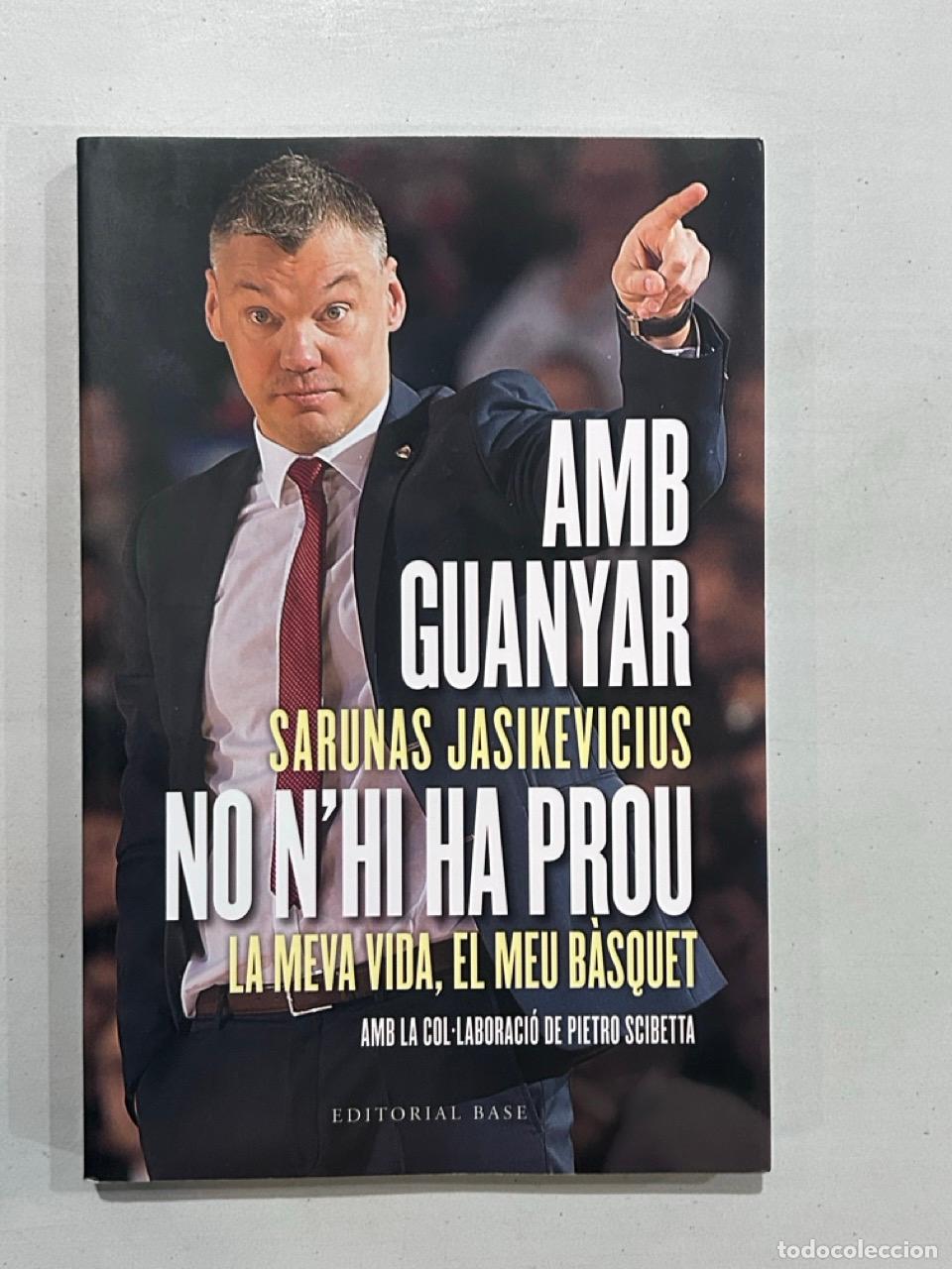 Libri di seconda mano: Sarunas Jasikevicius - Amb guanyar no n'hi ha prou