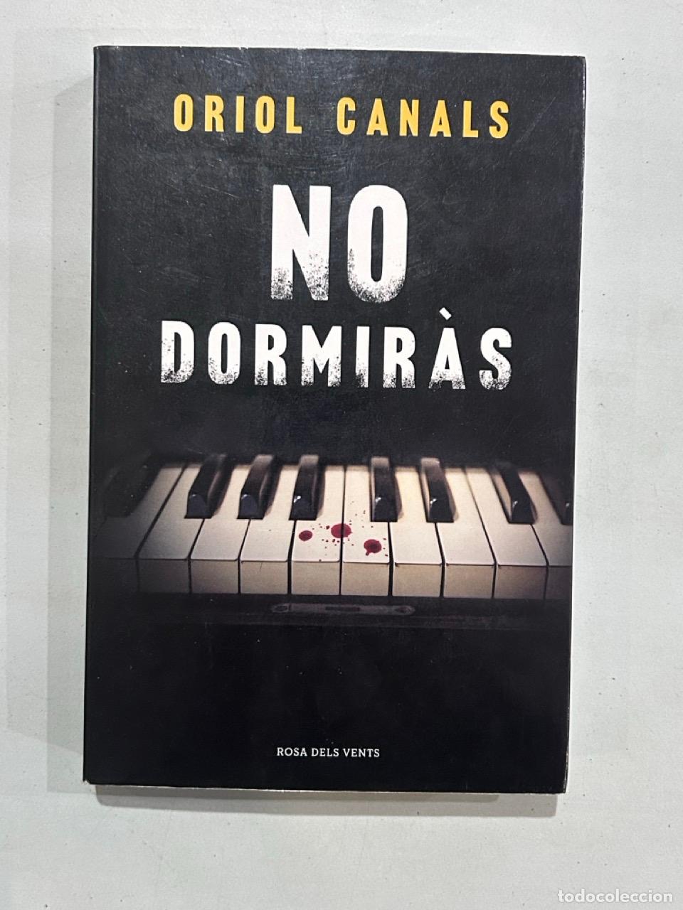 Libri di seconda mano: Oriol Canals - No dormir&agrave;s