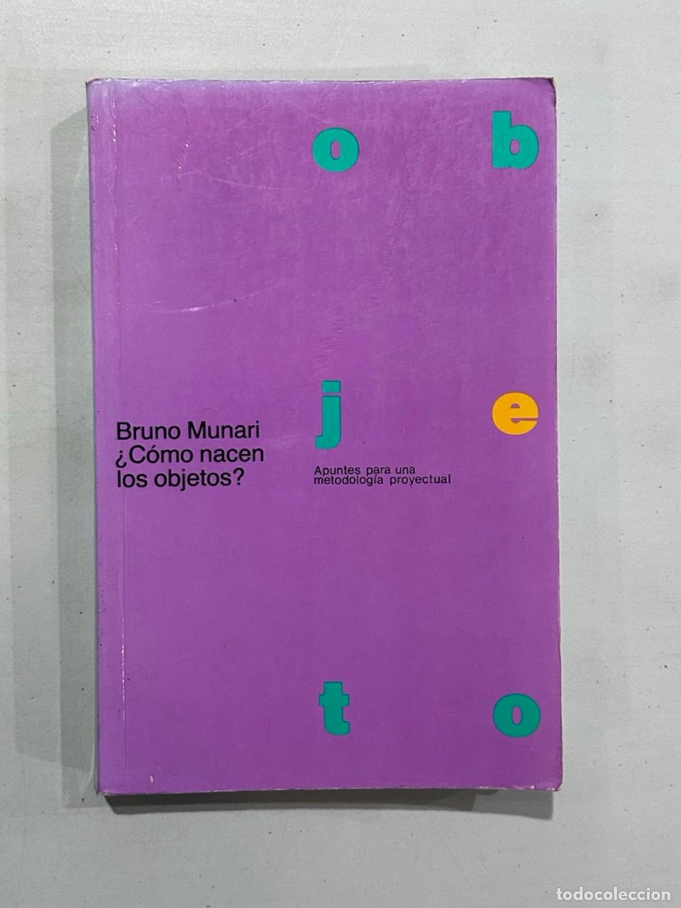 Libros: Bruno Munari - &iquest;C&oacute;mo nacen los objetos?