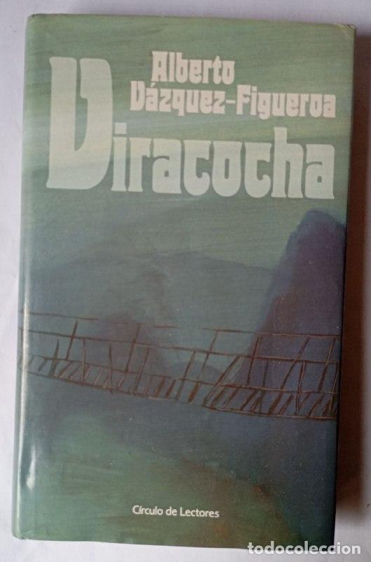 Libros: Viracocha - V&aacute;zquez-Figueroa, Alberto (1936-) - Foto 1