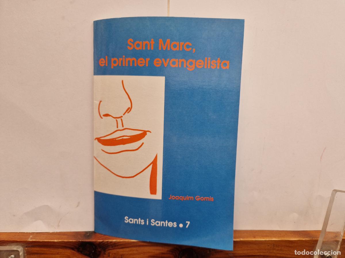 Libros: SANT MARC, EL PRIMER ENVAGELISTA. JOAQUIN GOMIS 7 - Foto 1