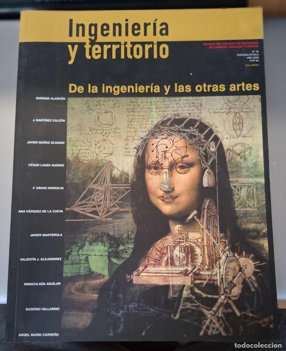 Libros: VV.AA. - INGENIER&Iacute;A Y TERRITORIO. DE LA INGENIER&Iacute;A Y LAS OTRAS ARTES. 2 VOLS.