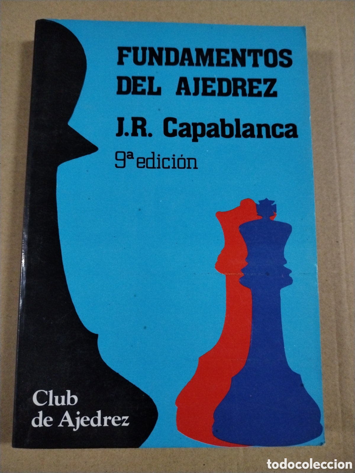 Libros: FUNDAMENTOS DEL AJEDREZ. J.R. CAPABLANCA , AJEDREZ