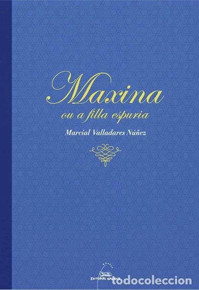 Libros: Maxina ou a filla espuria- 9788491516439 - Foto 1