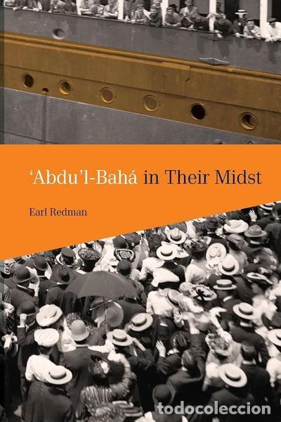 Libros: Abdul-Bah&aacute; in Their Midst- 9780853985570 - Foto 1