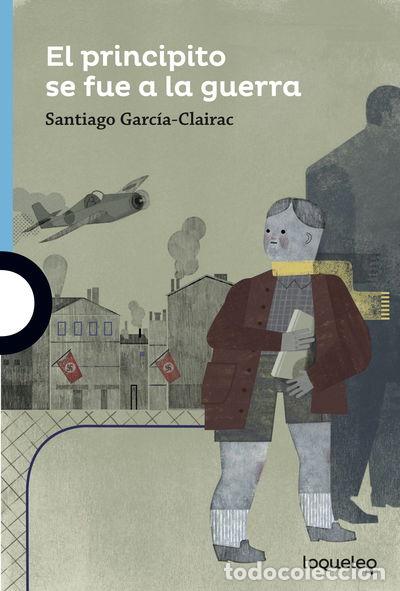 Libros: El principito se fue a la guerra- 9788491226314