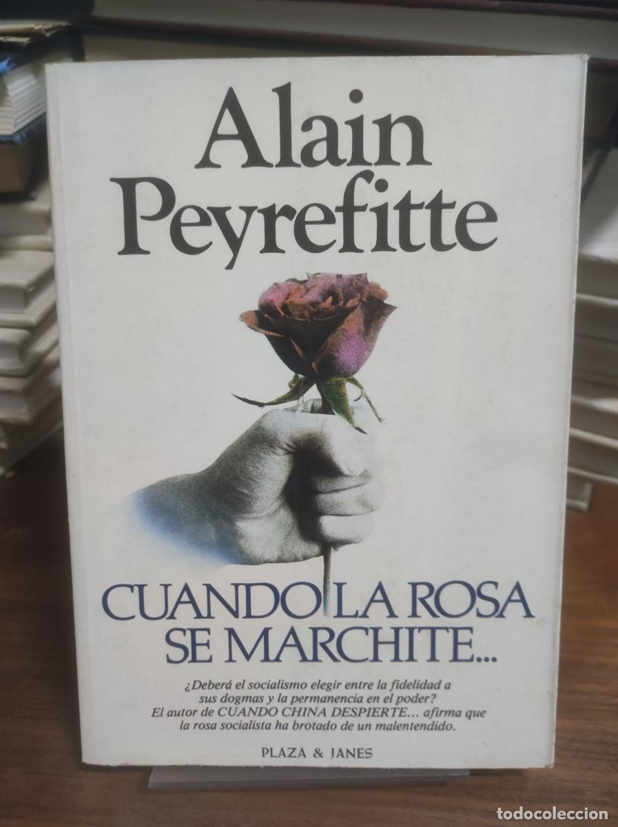 Libros: Cuando la rosa se marchite... Alain Peyrefitte Plaza & Jan&eacute;s - Foto 1