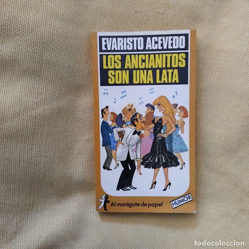 Libros: Los ancianitos son una lata - Evaristo Acevedo - Foto 1
