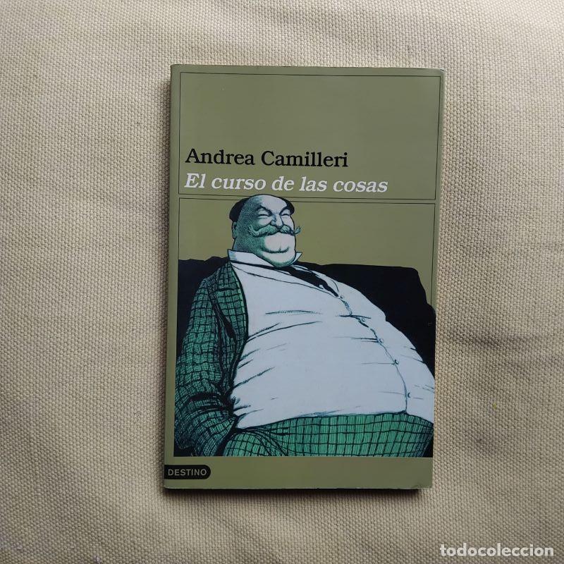 Libros: El curso de las cosas - Andrea Camilleri - Foto 1