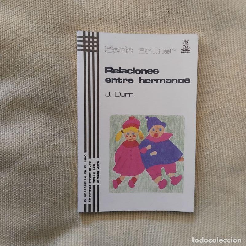 Libros: Relaciones entre hermanos - Judy Dunn - Foto 1