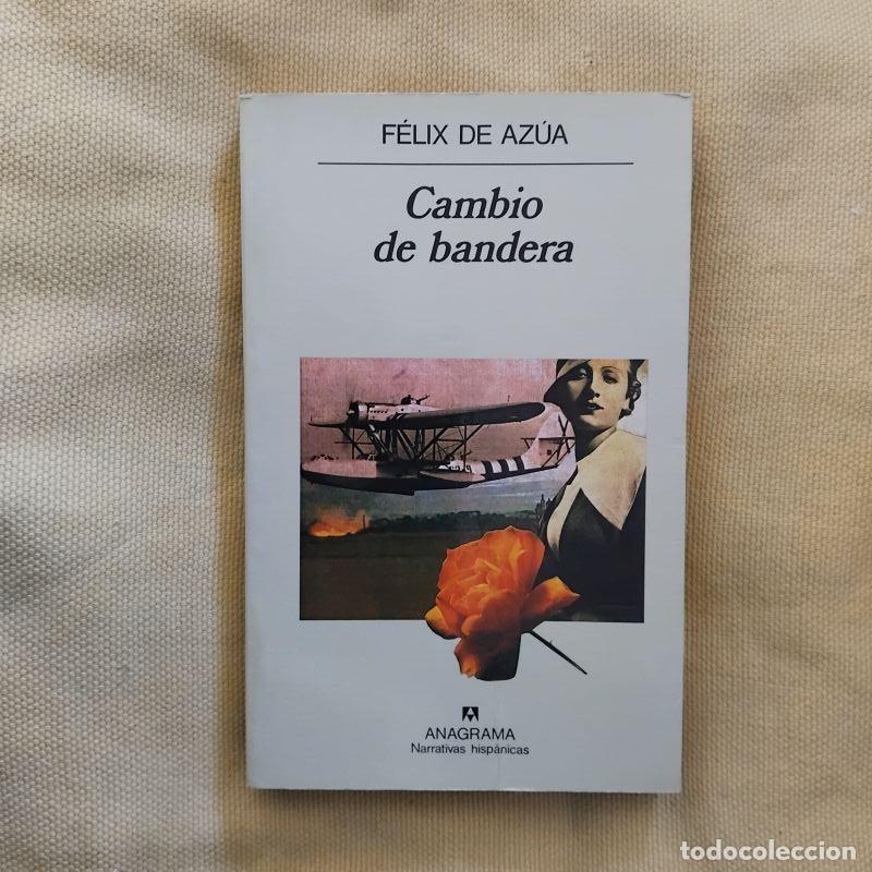 Libros: Cambio de bandera - F&eacute;lix de Az&uacute;a - Foto 1