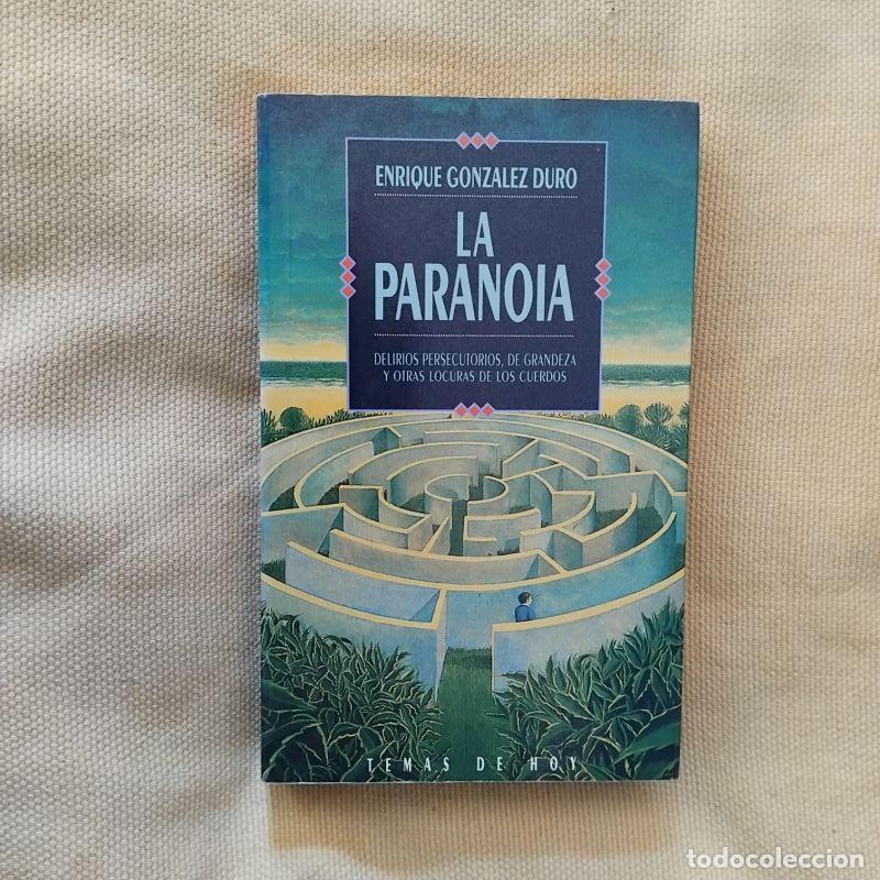 Libros: La paranoia - Enrique Gonz&aacute;lez Duro - Foto 1