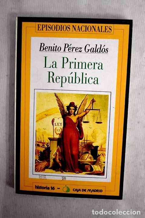 Libros: La Primera Rep&uacute;blica.- P&eacute;rez Gald&oacute;s, Benito - Foto 1
