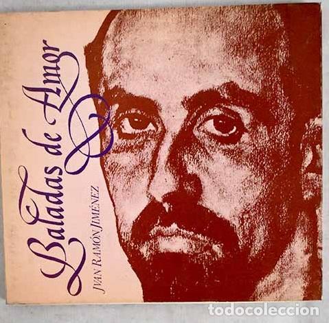 Libros: Baladas de amor: (selecci&oacute;n de Baladas para despu&eacute;s y Odas l&iacute;ricas ).- Jim&eacute;nez, Juan Ram&oacute;n