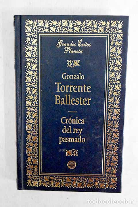 Libros: Cr&oacute;nica del rey pasmado.- Torrente Ballester, Gonzalo