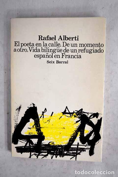 Libros: El poeta en la calle.- Alberti, Rafael