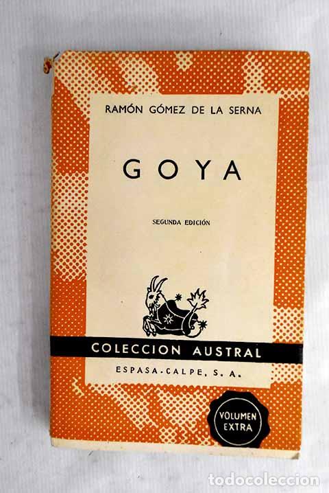 Libros: Goya: G&oacute;mez de la Serna, Ram&oacute;n.- G&oacute;mez de la Serna, Ram&oacute;n - Foto 1
