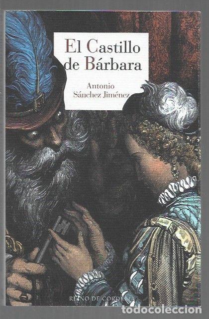 Libros: CASTILLO DE BARBARA - EL - SANCHEZ JIMENEZ, ANTONIO - Foto 1