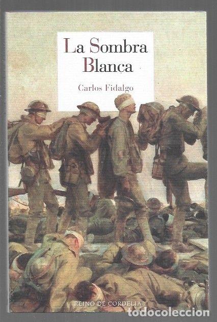 Libros: SOMBRA BLANCA - LA - FIDALGO, CARLOS - Foto 1