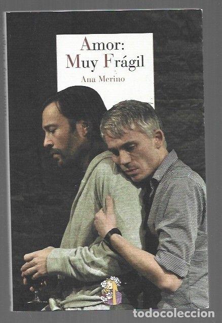 Libros: AMOR: MUY FRAGIL - MERINO, ANA - Foto 1
