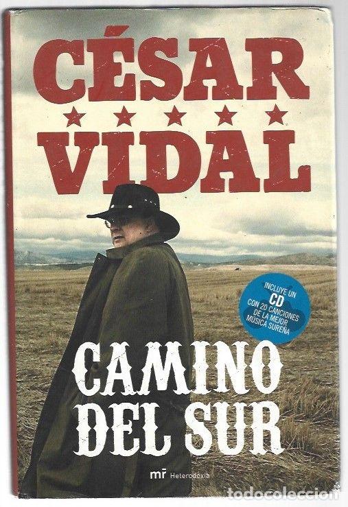 Libros: CAMINO DEL SUR - VIDAL, CESAR - Foto 1