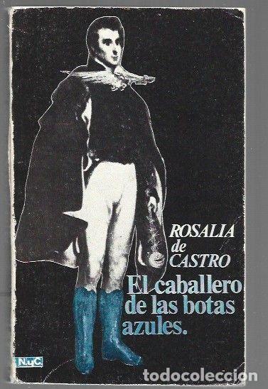 Libros: CABALLERO DE LAS BOTAS AZULES - CASTRO, ROSALIA DE - Foto 1