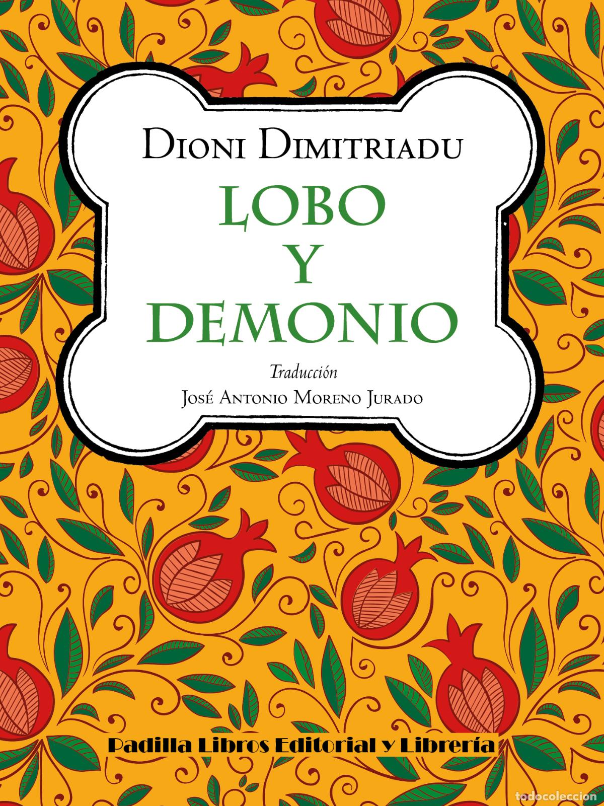 Libros: LOBO Y DEMONIO - DIMITRIADU, DIONI - Foto 1