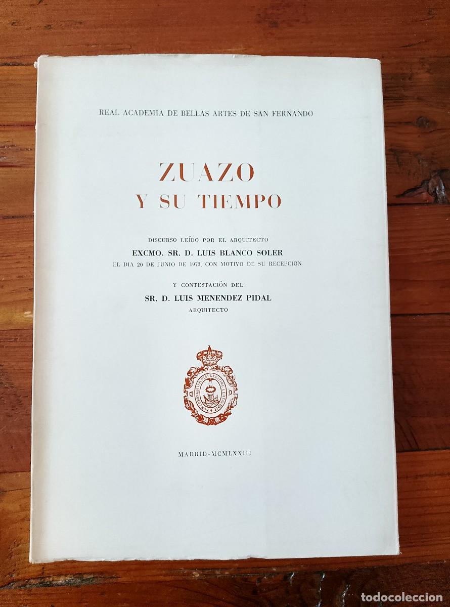 Libri di seconda mano: Luis Blanco Soler (Discurso) - Luis Men&eacute;ndez Pidal (Contestaci&oacute;n) - ZUAZO Y SU TIEMPO. Discurso