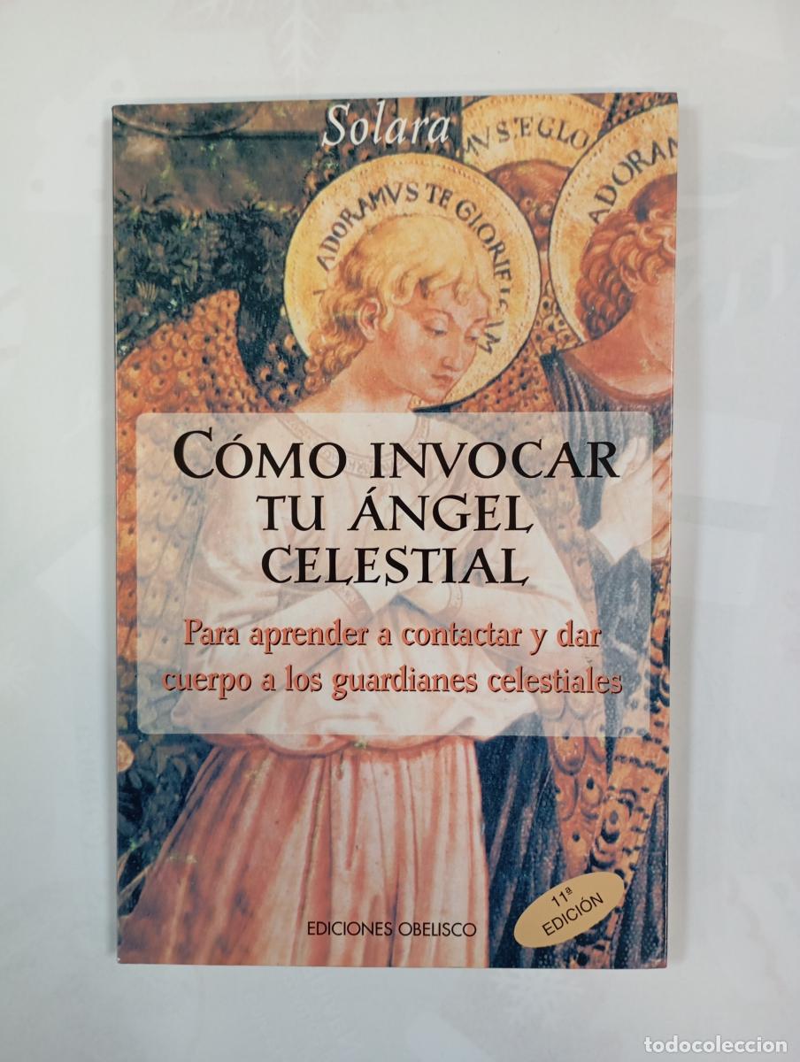 books: C&oacute;mo invocar tu &aacute;ngel celestial. - Solara. TDK638