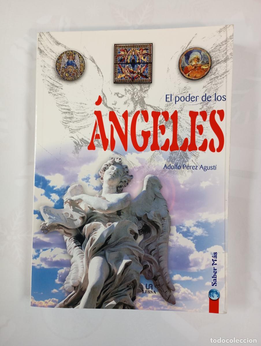 Libros: El poder de los &aacute;ngeles - Adolfo P&eacute;rez Agust&iacute;. TDK639 - Foto 1
