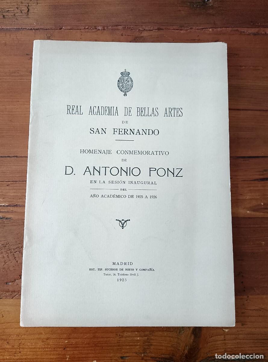 books: Jos&eacute; Ram&oacute;n M&eacute;lida - Jos&eacute; Frances - HOMENAJE CONMEMORATIVO DE D. ANTONIO PONZ en la sesi&oacute;n inaugural