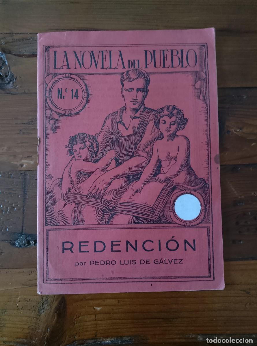 Livros em segunda m&atilde;o: Pedro Luis de G&aacute;lvez y L&oacute;pez - La Novela del Pueblo. n&ordm; 14. REDENCI&Oacute;N.