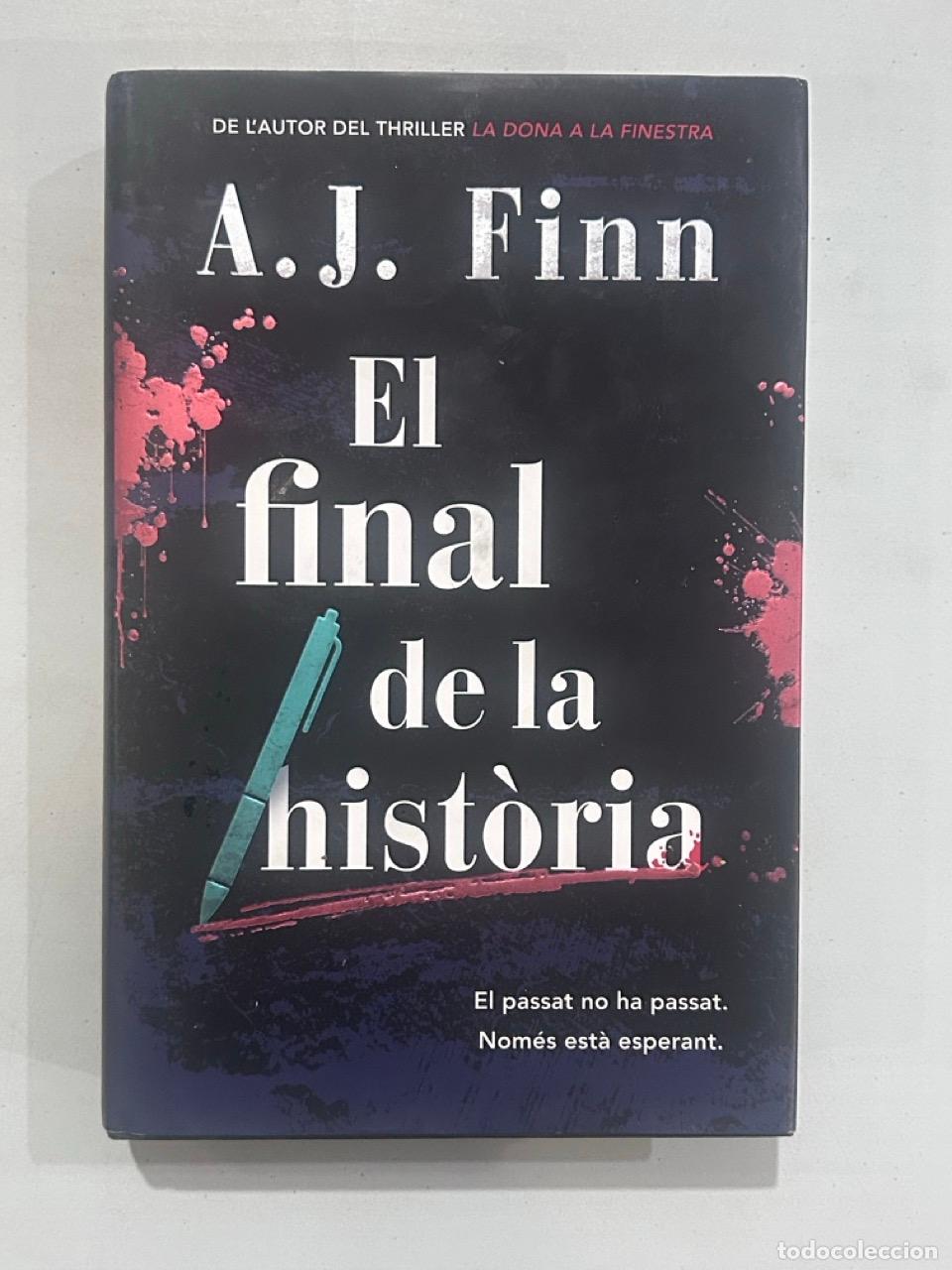 Libros: A. J. Finn - El final de la hist&ograve;ria