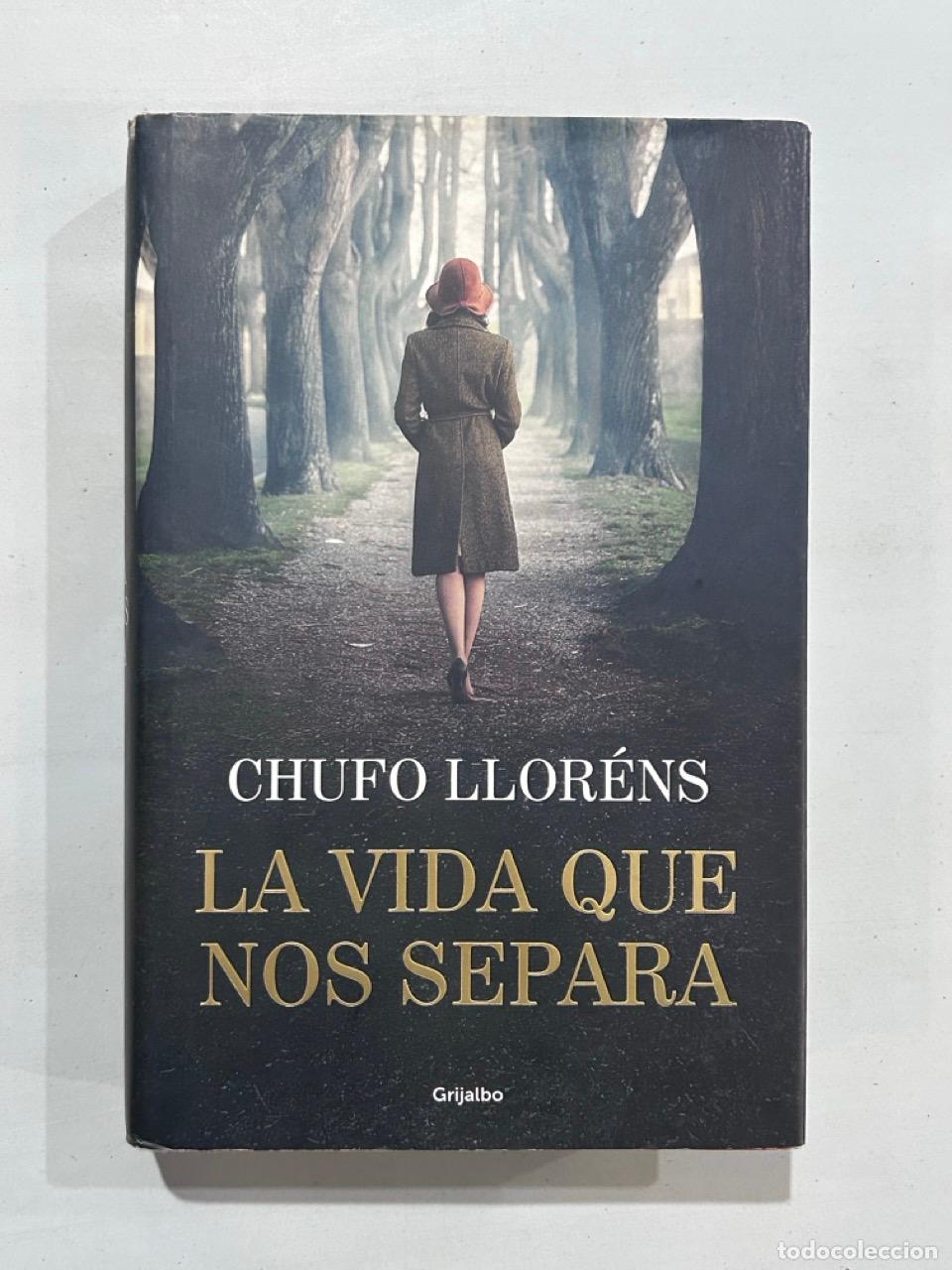 Libros: Chufo Llor&eacute;ns - La vida que nos separa - Foto 1