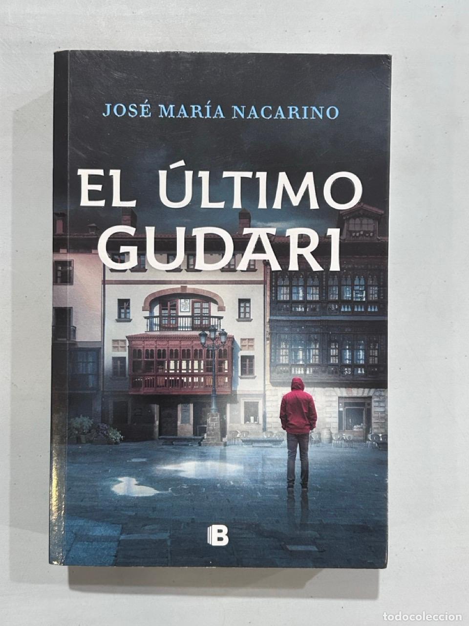 Libros: Jos&eacute; Mar&iacute;a Nacarino - El &uacute;ltimo gudari