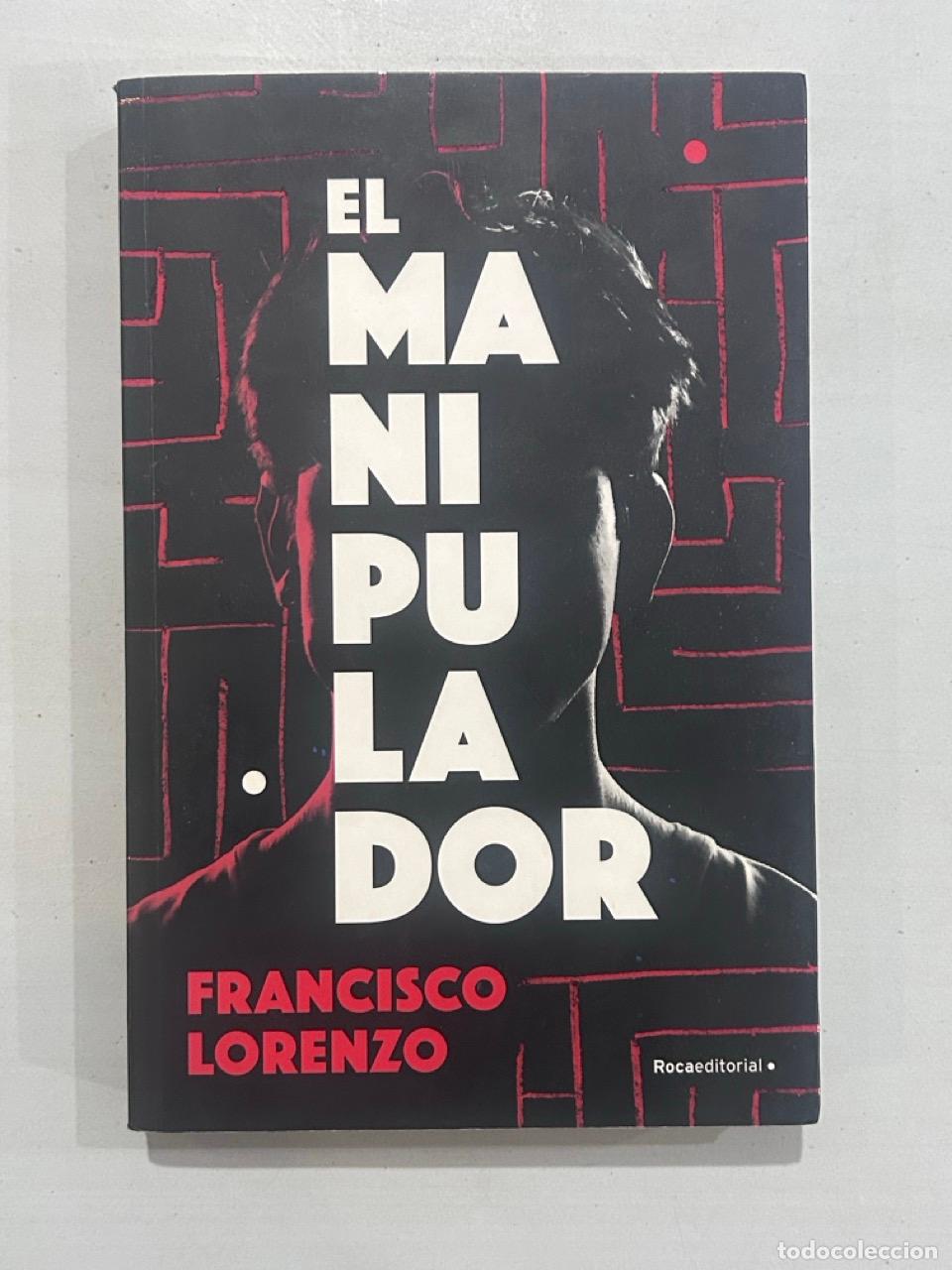 Libros: Francisco Lorenzo - El manipulador - Foto 1