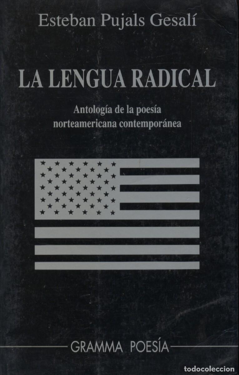 B&uuml;cher: LENGUA RADICAL, LA - PUJALS GESAL&Iacute;, ESTEBAN