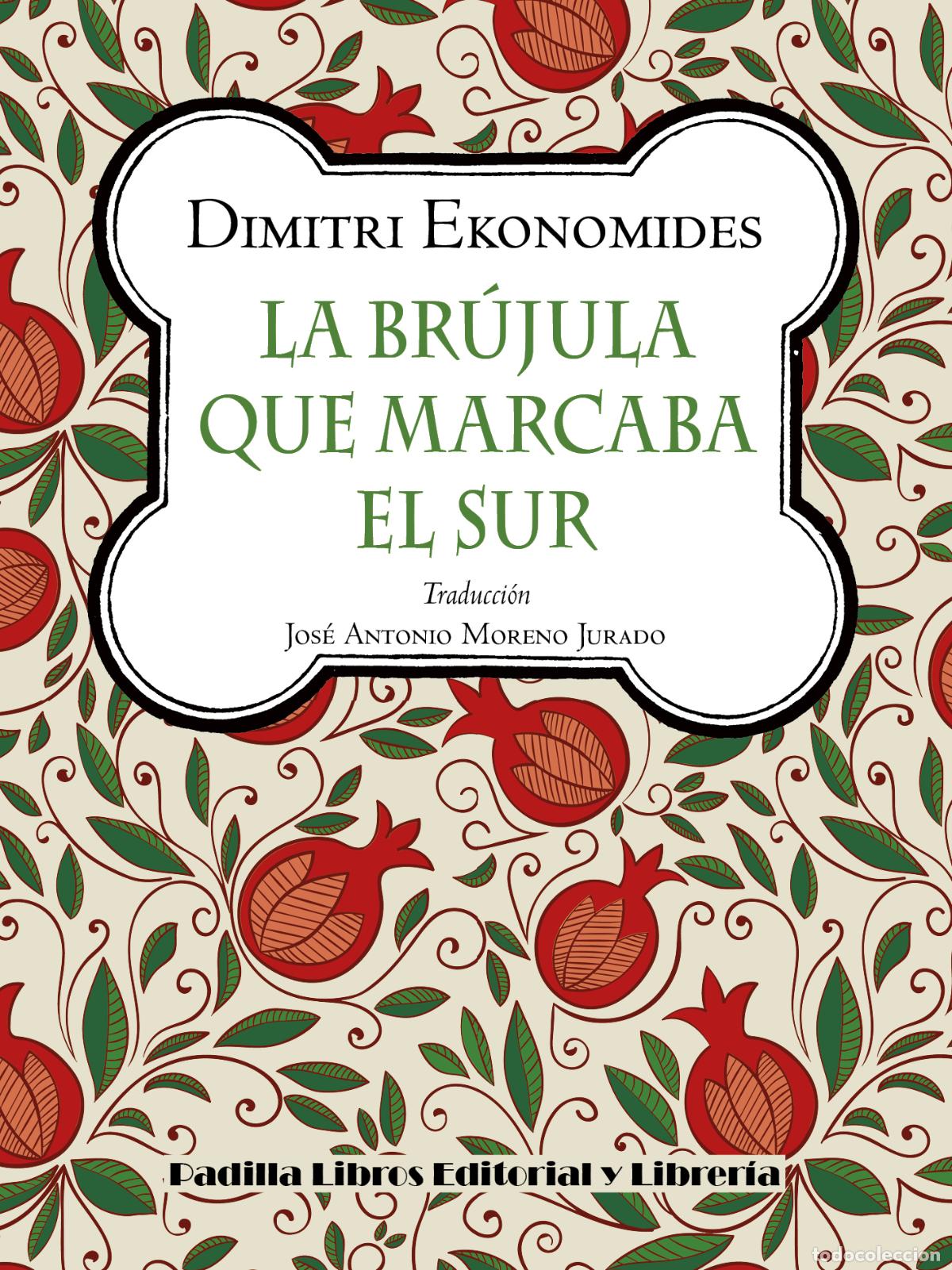 Libri di seconda mano: LA BR&Uacute;JULA QUE MARCABA EL SUR - EKONOMIDES, DIMITRI