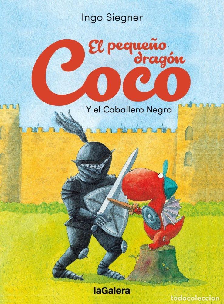Libros: EL PEQUE&Ntilde;O DRAG&Oacute;N COCO Y EL CABALLERO NEGRO - SIEGNER, INGO - Foto 1