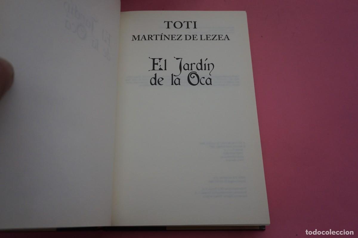 Libros: 10D- EL JARDIN DE LA OCA - TOTI MARTINEZ DE LEZEA / MAEVA EDITOR - Foto 2